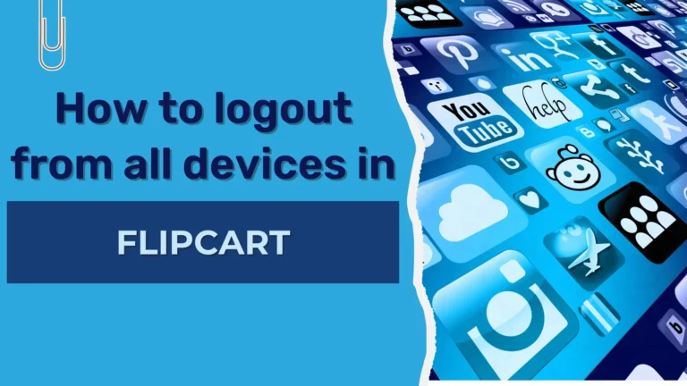 how to logout Flipkart from all devices