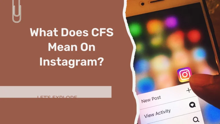 what does cfs mean on instagram banner